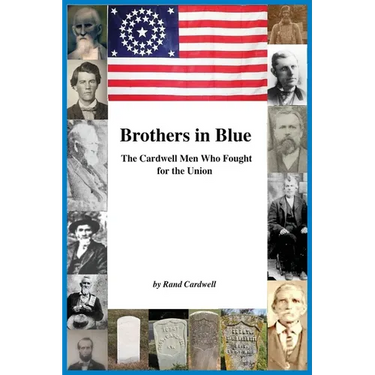 Brothers in Blue: The Cardwell Men Who Fought for the Union