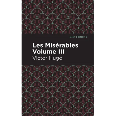 Les Miserables Volume III