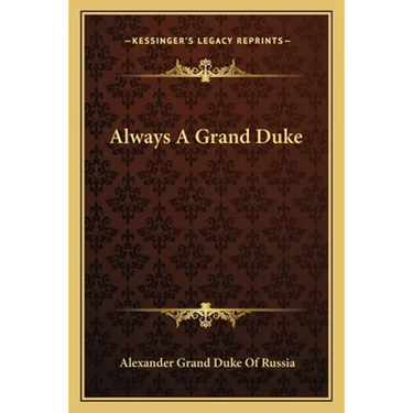 Always A Grand Duke