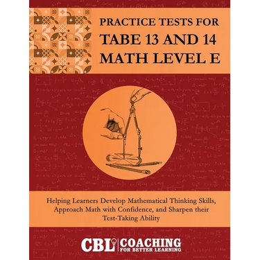 Practice Tests for TABE 13 and 14 Math Level E