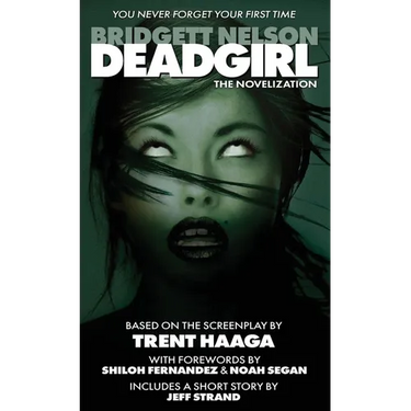 Deadgirl: The Novelization