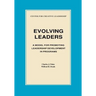 Evolving Leaders: A Model for Promoting Leadership Development in Programs