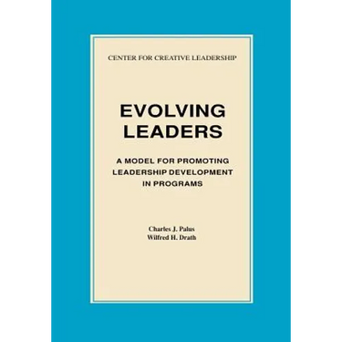 Evolving Leaders: A Model for Promoting Leadership Development in Programs