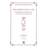 The Person Who Is Me: Contemporary Perspectives on the True and False