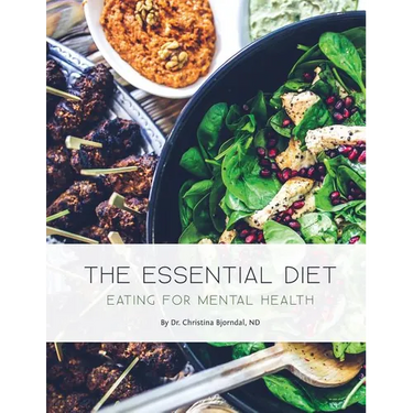 The Essential Diet: Eating for Mental Health
