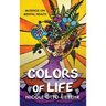 Colors of Life: Musings on Mental Health