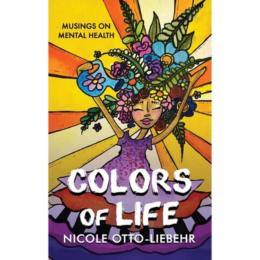 Colors of Life: Musings on Mental Health