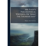 Mr. Eliot's Philosophical Writings, Or "what The Thunder Said"