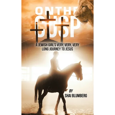 On the Cusp: A Jewish Girl's Very, Very, Very Long Journey to Jesus