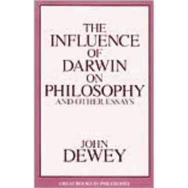 Influence of Darwin on Philosophy and Other Essays