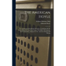 The American Hoyle: Or, Gentleman's Hand-book Of Games: Containing All The Games Played In The United States, With Rules, Descriptions, An