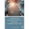 Changing Geopolitics of Global Communication