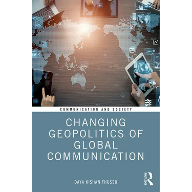Changing Geopolitics of Global Communication