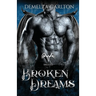 Broken Dreams: A Paranormal Protector Tale