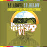 Heaven and Earth VI: As Above So Below