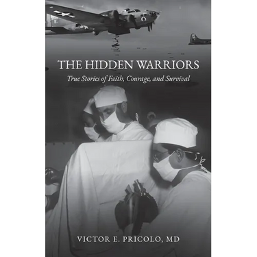 The Hidden Warriors: True Stories of Faith, Courage, and Survival