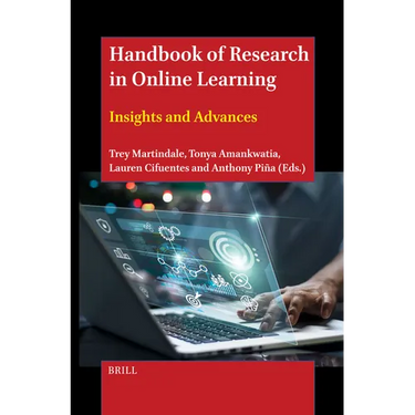 Handbook of Research in Online Learning: Insights and Advances