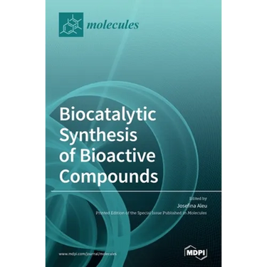 Biocatalytic Synthesis of Bioactive Compounds