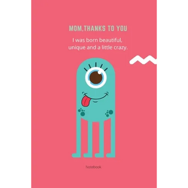 Mom Thanks To You Notebook: Best Mom Ever Lined Journal Book