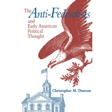 Anti-Federalists & Early American