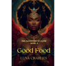 Good Food - Daughters Of Lilith - Book 3
