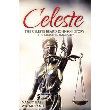 Celeste: The Celeste Beard Johnson Story