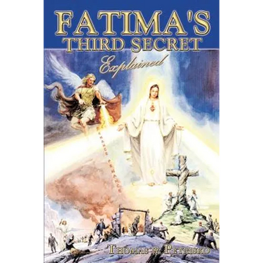 Fatima's Third Secret Explained