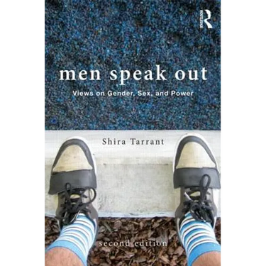 Men Speak Out: Views on Gender, Sex, and Power