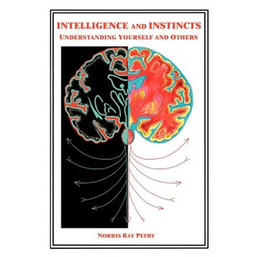 Intelligence and Instincts: Understanding Yourself and Others