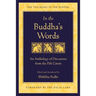 In the Buddha's Words: An Anthology of Discourses from the Pali Canon