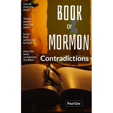 Book Of Mormon Contradictions: Joseph's Book is Put On Trial With The Bible
