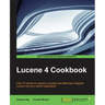 Lucene 4 Cookbook