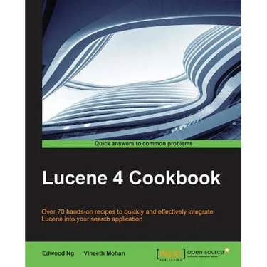 Lucene 4 Cookbook