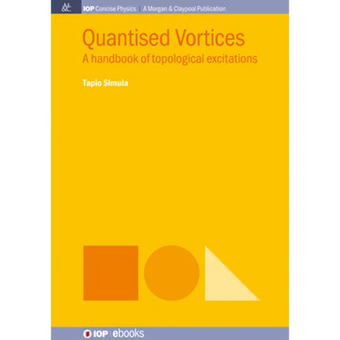 Quantised Vortices: A Handbook of Topological Excitations