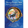 Weaving Ourselves Whole: A Guide for Forming a Transformational Expressive Arts Circle