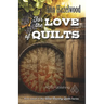 For the Love of Quilts: Wine Country Quilts Series Book 1 of 5