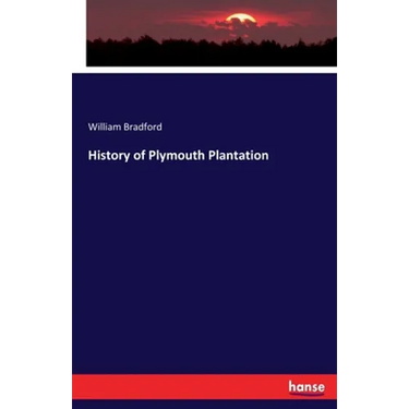History of Plymouth Plantation