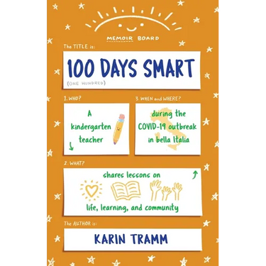 100 Days Smart: A kindergarten teacher shares lessons on life, learning, and community during the COVID-19 outbreak in bella Italia