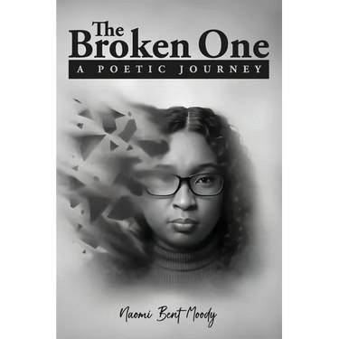 The Broken One A Poetic Journey