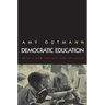 Democratic Education: Revised Edition