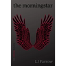 The morningstar: Book 5 of the Morningstar Series