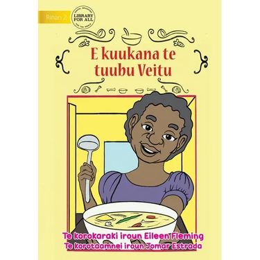 Veitu Cooks some Soup - E kuukana te tuubu Veitu (Te Kiribati)