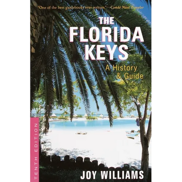 The Florida Keys: A History & Guide Tenth Edition