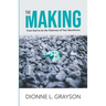 The Making: Trust God To Be The Chairman Of Your Boardroom