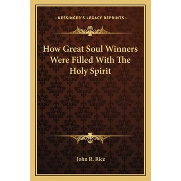 How Great Soul Winners Were Filled With The Holy Spirit