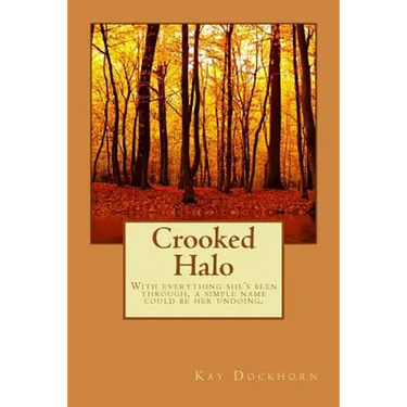Crooked Halo: With everything she's been through, a simple name could be her undoing.