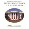 Historical Perspective and the President's Own U.S. Marine Band: 200th Anniversary