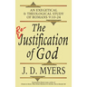 The Re-Justification of God: An Exegetical and Theological Study of Romans 9:10-24
