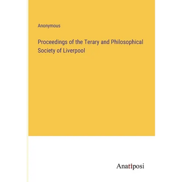 Proceedings of the Terary and Philosophical Society of Liverpool