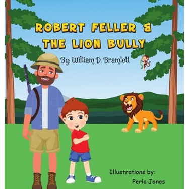 Robert Feller and the Lion Bully